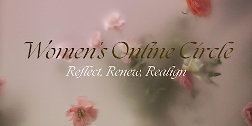 Imagem principal de Women's Online Circle: Reflect, Renew, Realign