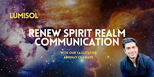 Imagem principal do evento Renew Spirit Realm Communication