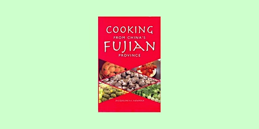download [Pdf]] Cooking from China?s Fujian Province: One of China's Eight primary image