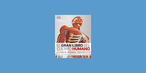 epub [download] El Gran Libro del Cuerpo Humano: Segunda Edici?n. Ampliada primary image