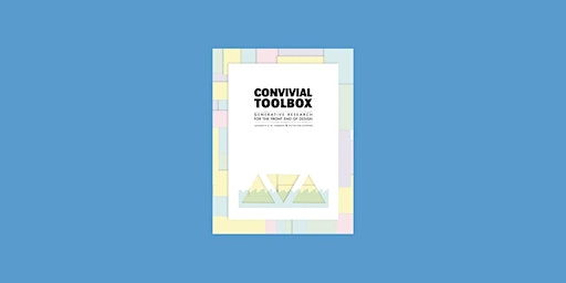 [Pdf] DOWNLOAD Convivial Toolbox: Generative Research for the Front End of primary image