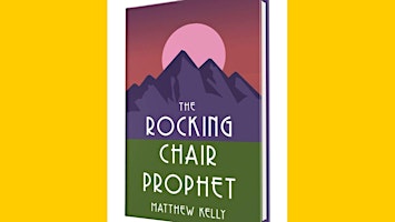 Primaire afbeelding van DOWNLOAD [EPUB]] The Rocking Chair Prophet by Matthew Kelly eBook Download