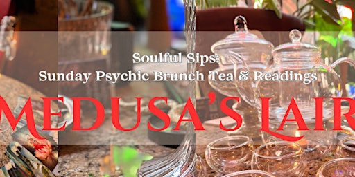 Image principale de Soulful Sips: Sunday Psychic Brunch Tea & Readings