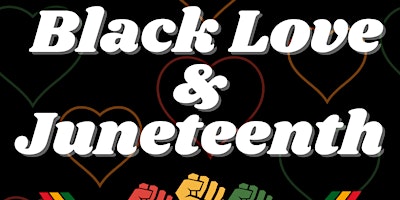 Oakland First Fridays - Celebrating Black Love & Juneteenth! primary image