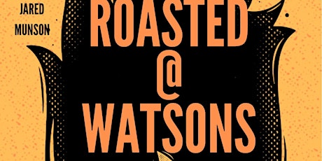 Roasted at Watson's Comedy Battle