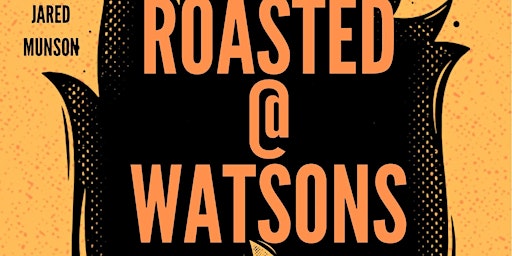 Imagen principal de Roasted at Watson's Comedy Battle