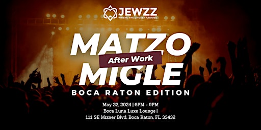 MATZOMINGLE AFTER WORK @ BOCA - MAY 2024 primary image