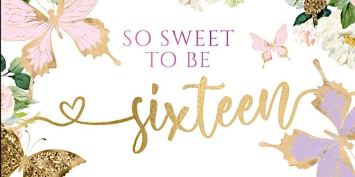 Hauptbild für Join Us to Celebrate Victoria’s Sweet 16