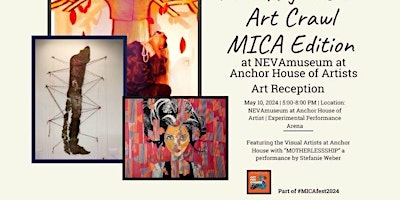 Immagine principale di Arts Night Out: Art Crawl MICA Edition at NEVAmuseum at Anchor House of Artists 