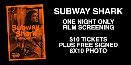 Subway Shark - One Night Only Film Screening