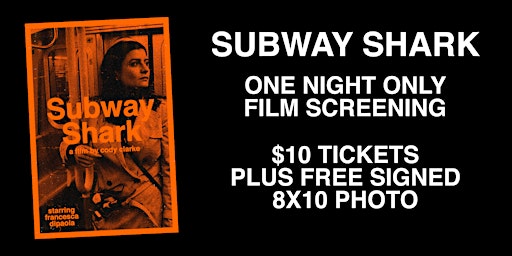 Subway Shark - One Night Only Film Screening primary image