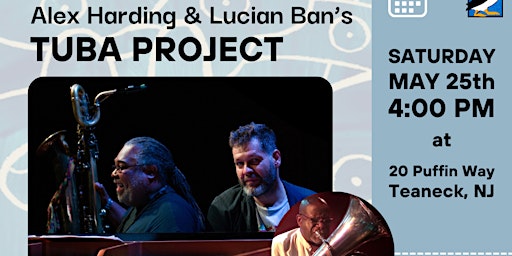 Hauptbild für Alex Harding & Lucian Ban’s TUBA PROJECT ft. The Legendary Bob Stewart