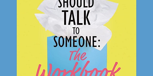 Imagen principal de DOWNLOAD [EPub]] Maybe You Should Talk to Someone: The Workbook: A Toolkit