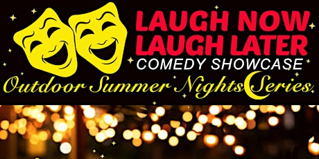 MAY - LAUGH NOW,  LAUGH LATER - Comedy Showcase