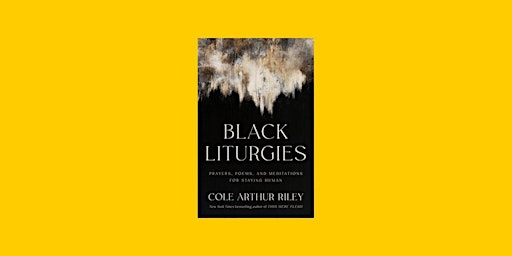[ePub] Download Black Liturgies: Prayers, Poems, and Meditations for Stayin primary image