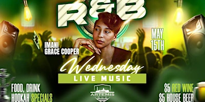Imagen principal de R&B Wednesdays- Live Band - FREE - Featuring Imani Grace Cooper