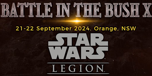 Imagem principal do evento Battle in the Bush X - Star Wars Legion