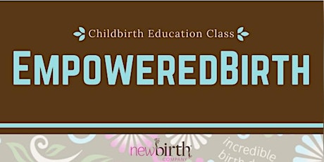 EmpoweredBirth: Childbirth Education Class
