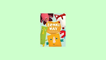 Imagen principal de [EPUB] DOWNLOAD The Zenki Way: A Guide to Designing & Enjoying Your Own Cre