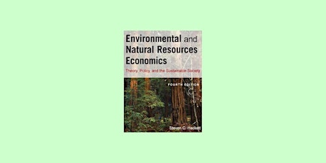 DOWNLOAD [epub]] Environmental and Natural Resources Economics: Theory, Pol
