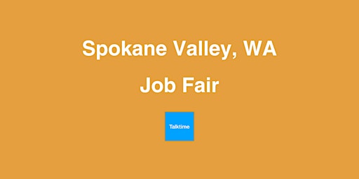 Job Fair - Spokane Valley primary image