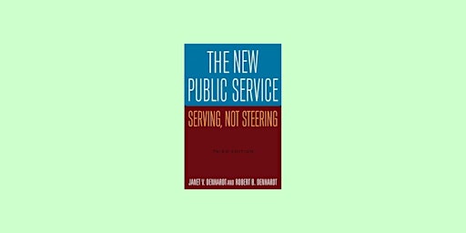 download [Pdf] The New Public Service: Serving, Not Steering BY Janet V. De primary image