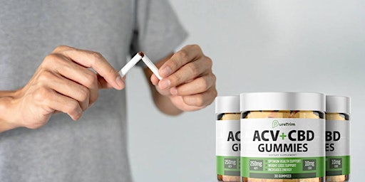 Hauptbild für PureTrim CBD + ACV Quit Smoking Reviews – Fit Science ACV Gummies!