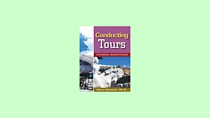 download [pdf]] Conducting Tours: 3rd Edition by Marc Mancini EPub Download
