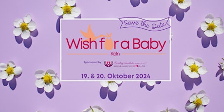 Wish for a Baby Köln - Kinderwunschmesse