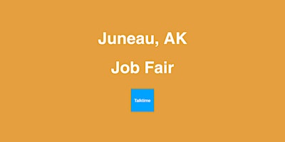 Hauptbild für Job Fair - Juneau
