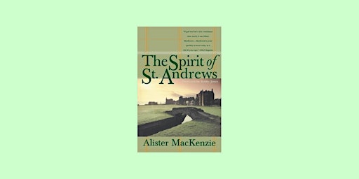 EPub [Download] The Spirit of St. Andrews BY Alister Mackenzie ePub Downloa primary image