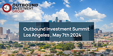 Outbound Investment - Los Angeles