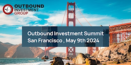 Outbound Investment - San Francisco
