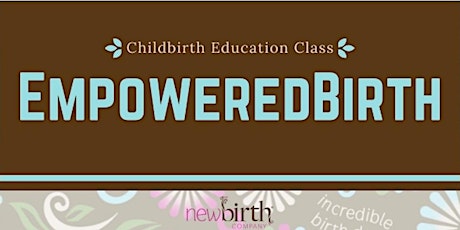 EmpoweredBirth: Childbirth Education Class