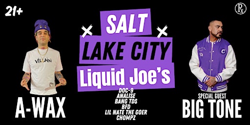 Imagem principal do evento A-Wax and Big Tone LIVE in Salt Lake!
