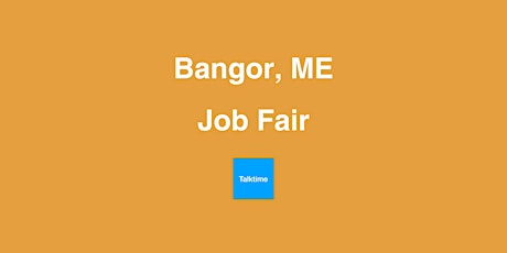 Job Fair - Bangor