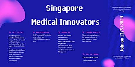 Singapore Medical Innovators' Meetup For MedTech/HealthTech/DigiHealth Professionals/Aficionados