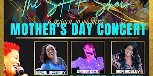 Imagem principal de The SHE Show Presents MOTHER’S Day Tribute Concert
