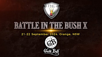 Imagem principal do evento Battle in the Bush X - Guild Ball