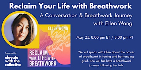 Breathwork with Ellen Wong - A Conversation & Breathwork Journey