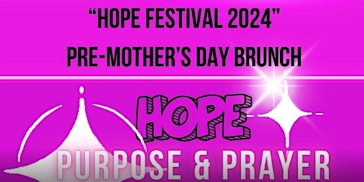 HOPE Festival 2024" Pre-Mother's Day Brunch primary image