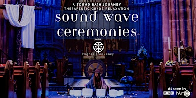 Hauptbild für SoundWave Ceremony - Rest, Renew & Empowerment Fusion