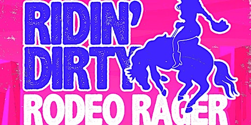 Imagem principal do evento Ridin' Dirty Rodeo Rager - Friday 05/31/24