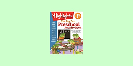 download [EPUB] Preschool Big Fun Workbook (Highlights? Big Fun Activity Wo primary image