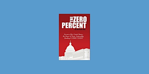 Hauptbild für pdf [download] The ZERO Percent: Secrets of the United States, the Power of