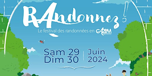 Hauptbild für Randonnez ! Le festival des randonnées de la CA2BM - édition 2024
