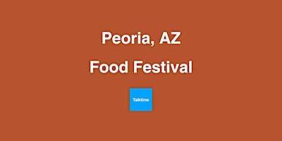 Hauptbild für Food Festival - Peoria