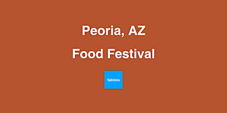 Food Festival - Peoria