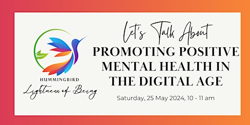 Promoting Positive Mental Health in the Digital Age primary image