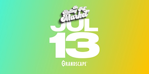 Imagen principal de The Melting Pot Market at Grandscape : JULY 13TH